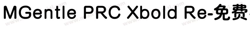 MGentle PRC Xbold Re字体转换
